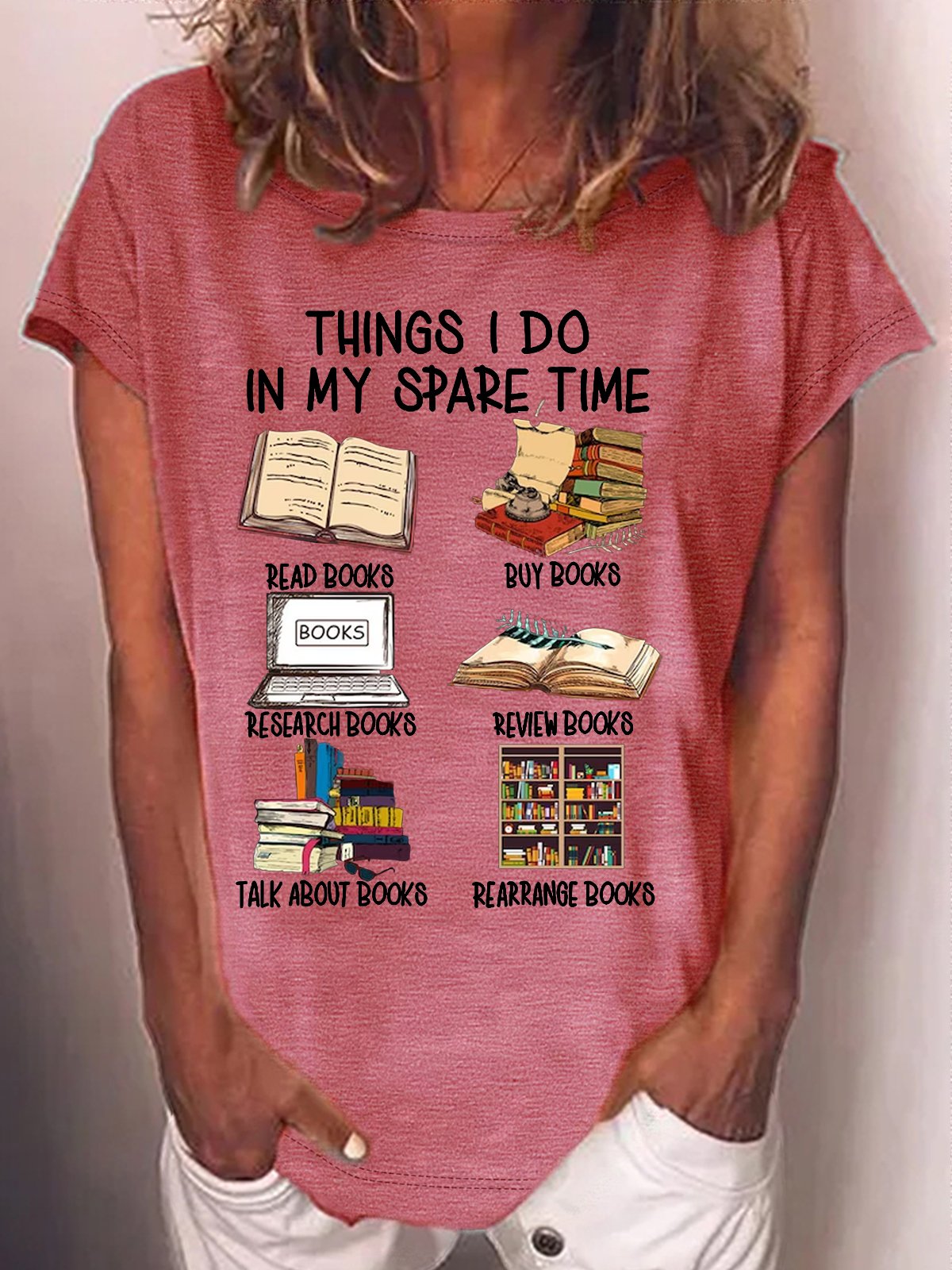 Women's Funny Book Lover Things I Do In My Spare Time Casual Crew Neck T-Shirt