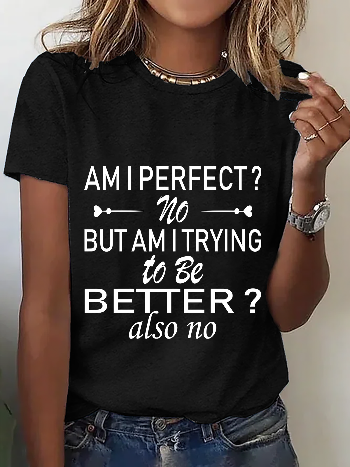 Am I Perfectï€?No. But Am I Trying To Do Betterï€?Also No Cotton T-Shirt