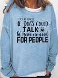 Funny Dog Lover Sweatershirt