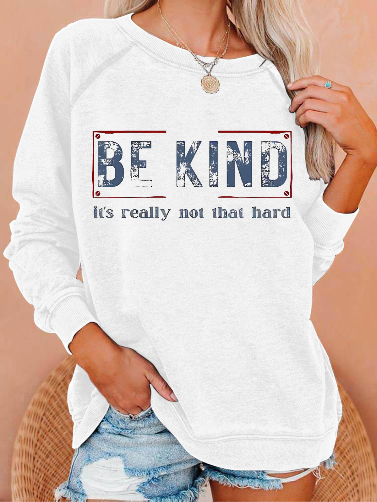 Be Kind It's Really Not That Hard Casual Sweatshirt