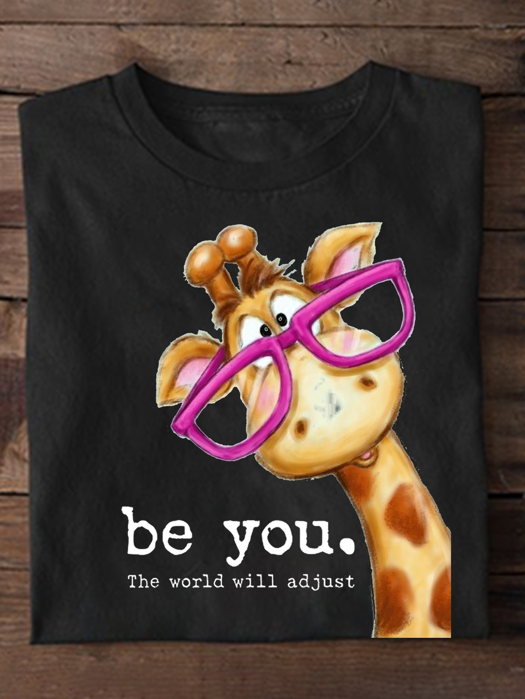 Be You The World Will Adjust Ideologies T-Shirt