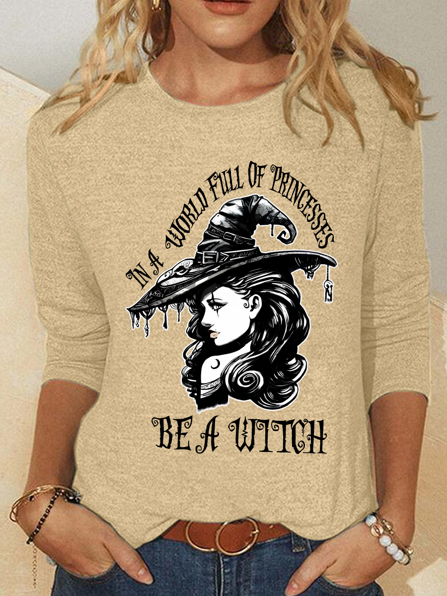 Be A Witch Witch Hat Halloween Casual Long Sleeve Shirt