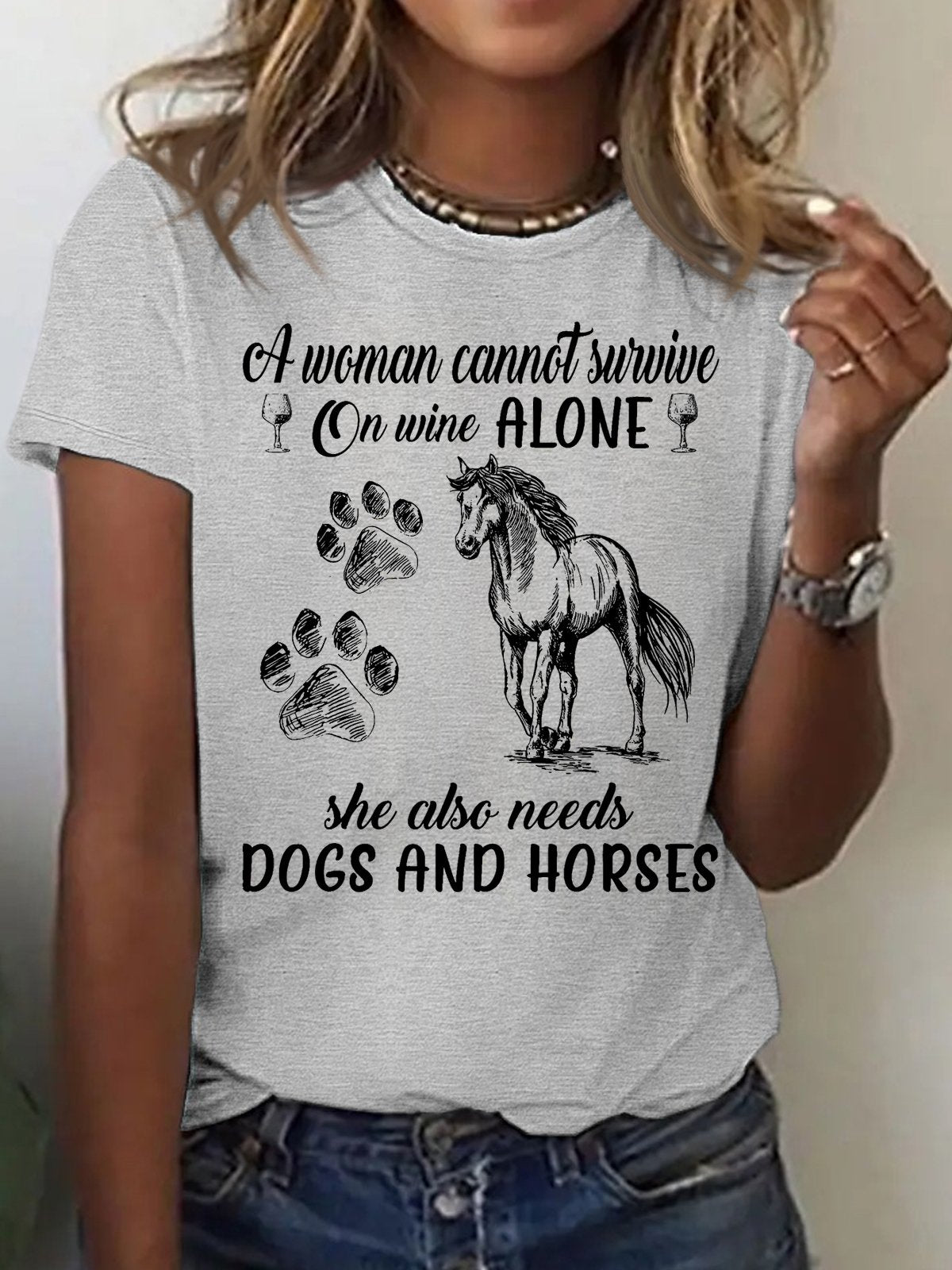 Women's Dogs And Horses A woman cannot survive on wine alone Casual T-Shirt