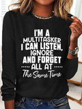 I Am A Multitasker Casual Crew Neck Long Sleeve Shirt