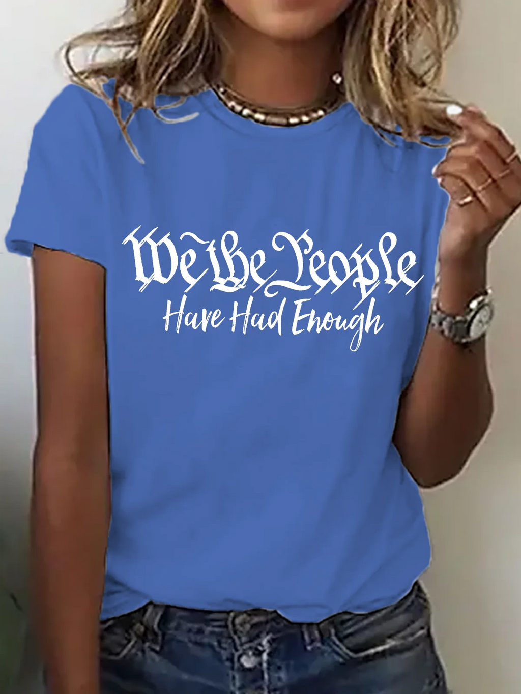 Women's We The People Have Had Enough short-sleeved T-shirt