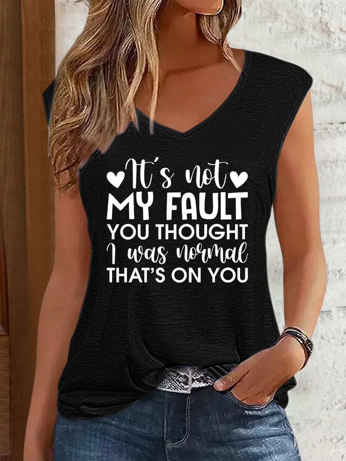 Women‘s It'S Not My Fault You Thought I Was Normal, That'S On You V Neck Cotton-Blend Tank Top