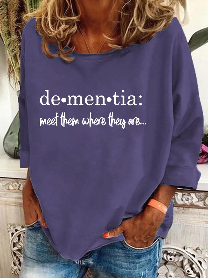 Women's Meet Them Where They Areâ€?Dementia Alzheimer's Disease Awareness Printed Casual Sweatshirt