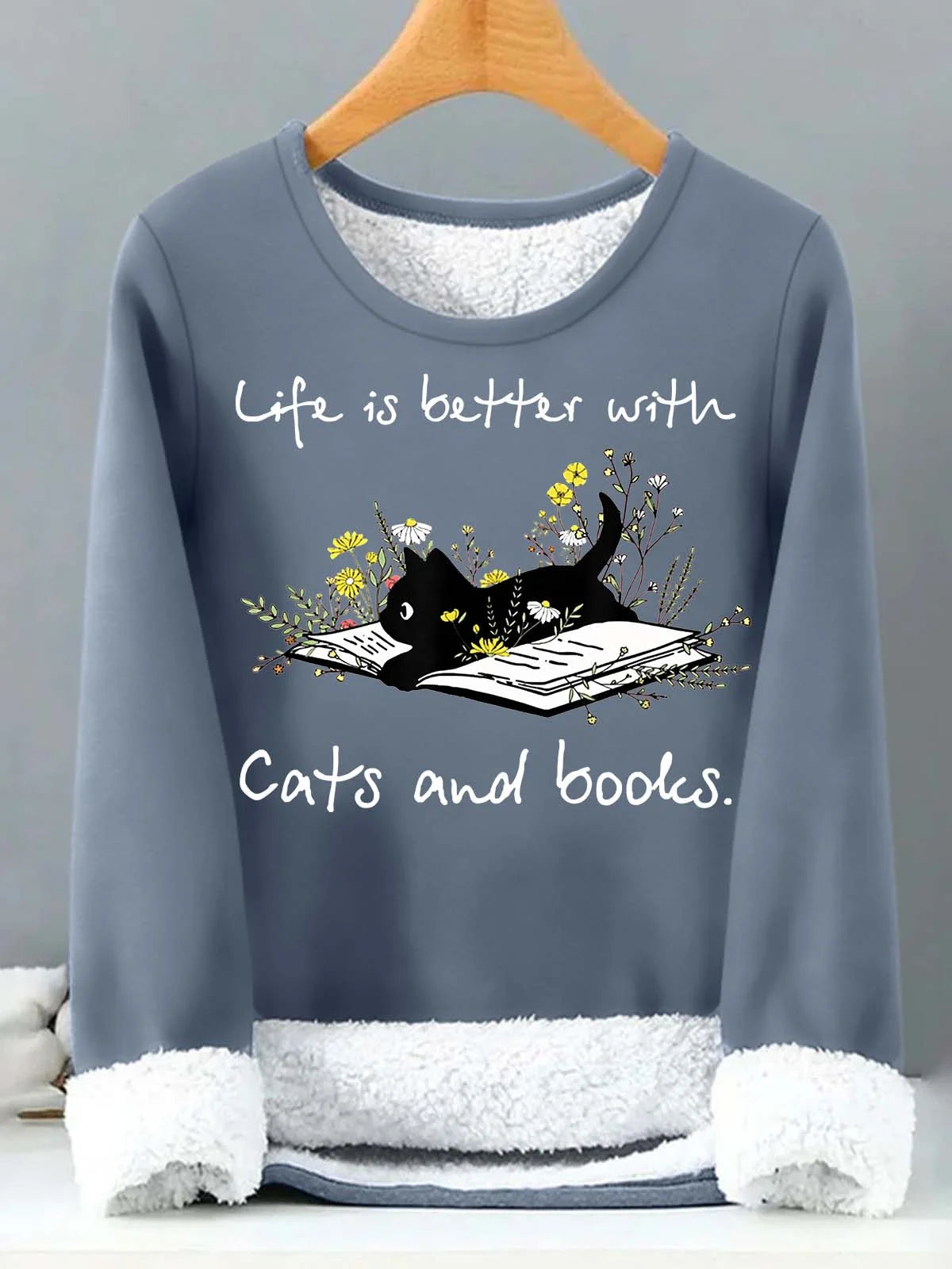Women’s Life Is Better With Cats And Books Casual Text Letters Sweatshirt