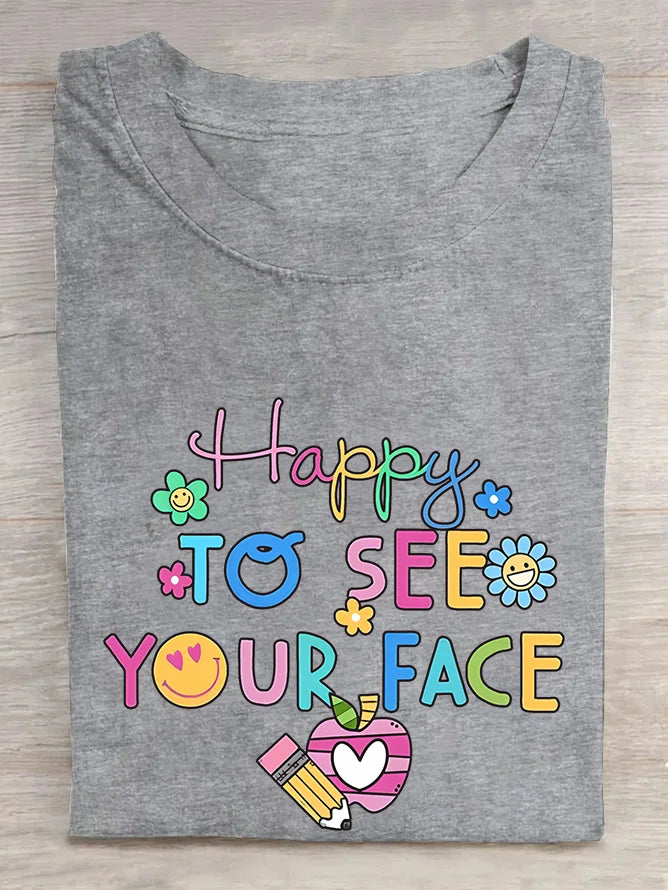 Back To School Happy To See Your Face Cotton T-shirt