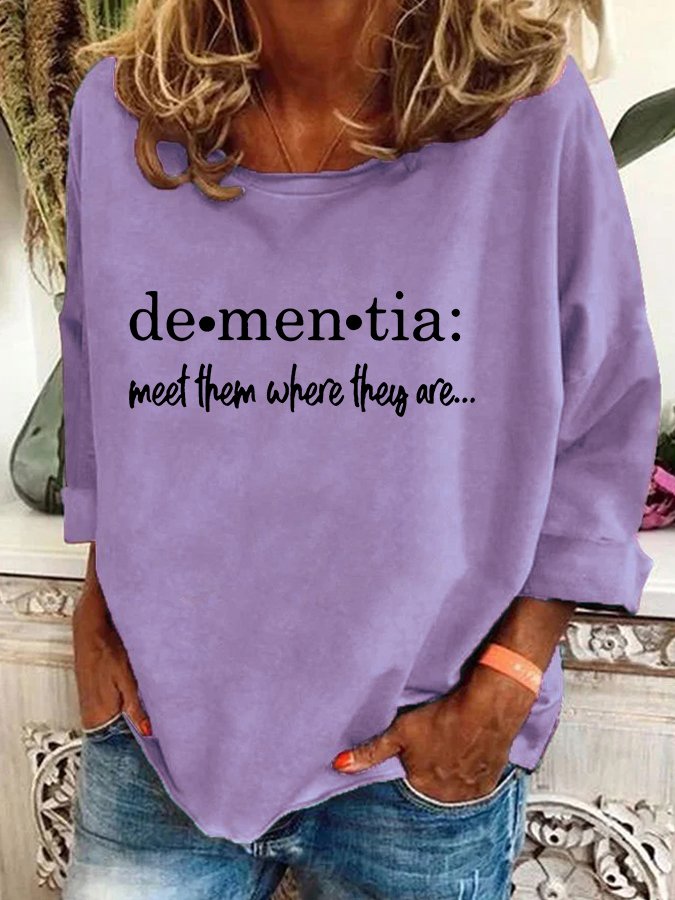 Women's Meet Them Where They Areâ€?Dementia Alzheimer's Disease Awareness Printed Casual Sweatshirt
