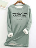 Women's Funny letter I'm Not Saying Casual Sweatshirt