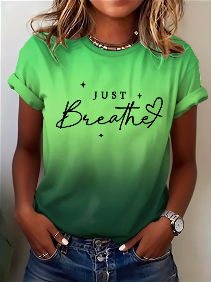 Women's Just Breathe Print Casual T-shirt