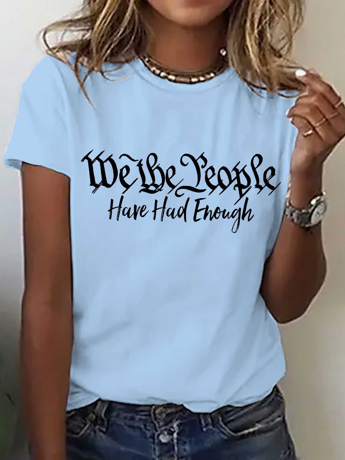 Women's We The People Have Had Enough short-sleeved T-shirt