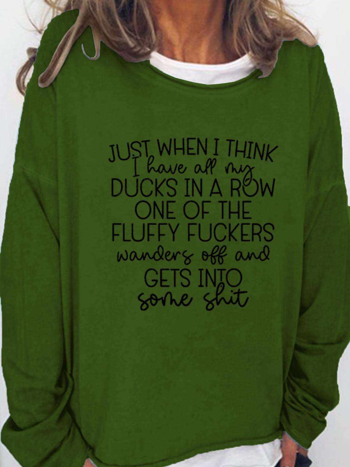 Women's Just When I Think I Have All My Ducks In a Row Sweatshirt