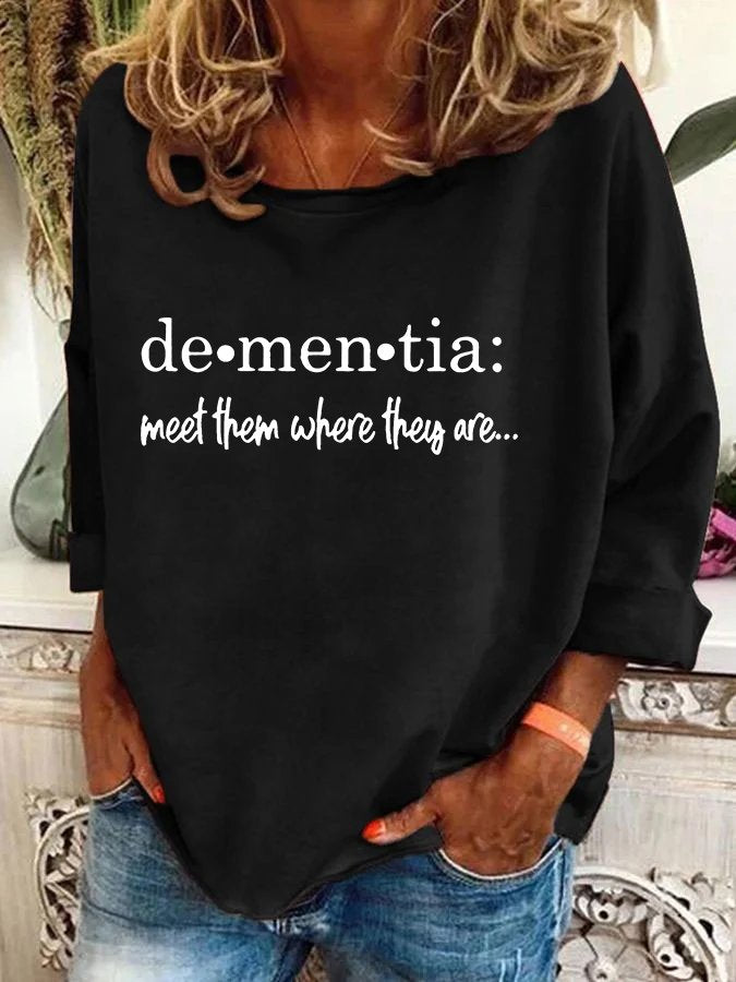 Women's Meet Them Where They Areâ€?Dementia Alzheimer's Disease Awareness Printed Casual Sweatshirt